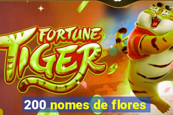 200 nomes de flores